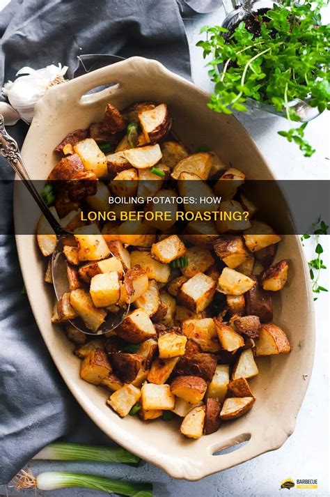 how long to boil potatoes before roasting