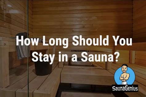 how long to stay in sauna