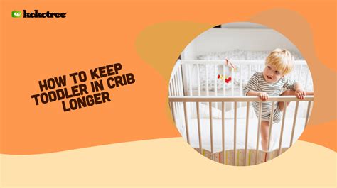 how long toddler in crib