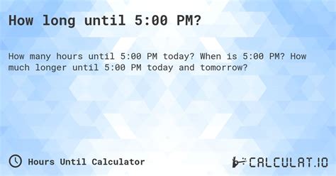 How Long Until 5 Pm
