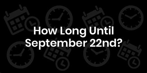 How Long Until September