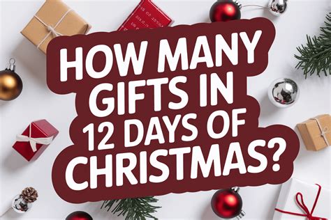 How Many Gifts In 12 Days Of Christmas