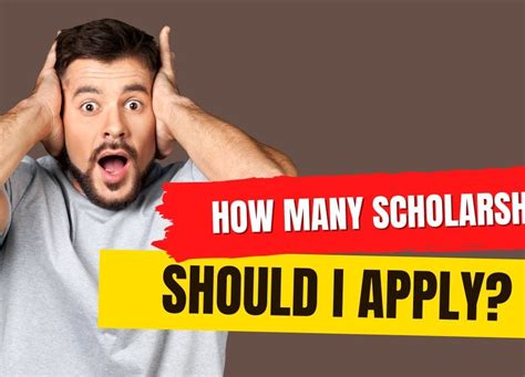 how many scholarships should you apply for