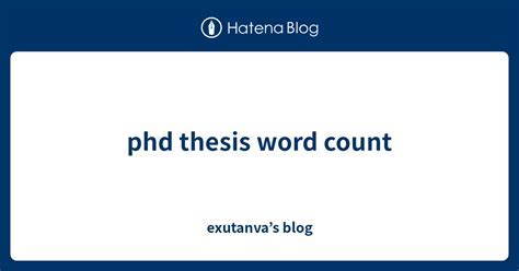how many words in a phd