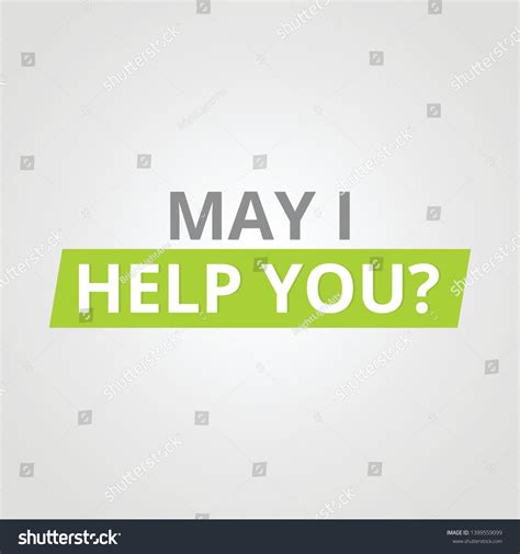 How May I Help You