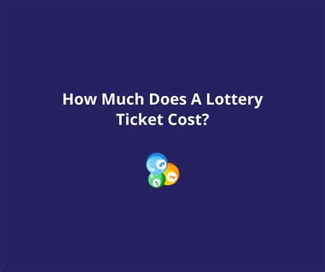 how much does a lottery ticket cost