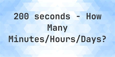 How Much Is 200 Seconds