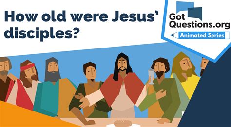 How Old Were The Disciples