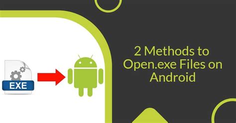 how open exe file in android