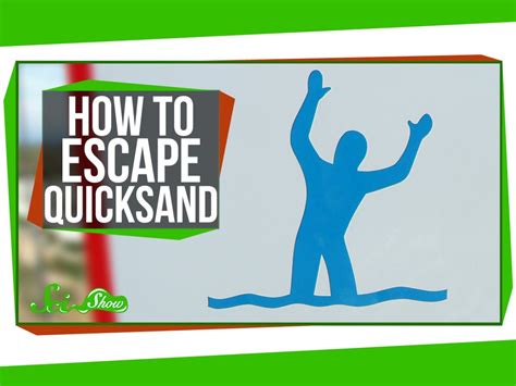 How Quicksand Works And How To Escape Its Quicksand Science - Quicksand Science