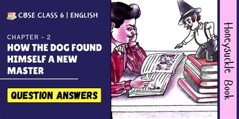 How The Dog Found Himself A New Master Question Answer