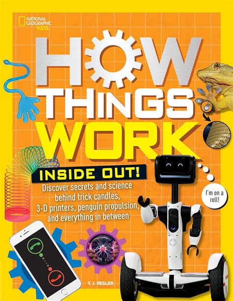 How Things Work Inside Out Discover Secrets And S