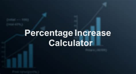 how to number percentage increase calculator