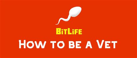 how to be a vet in bitlife