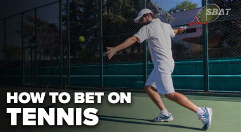 how to betting on tennis
