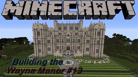 how to build wayne manor in minecraft