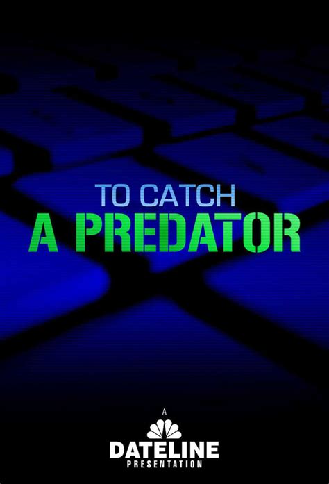 How To Catch A Predator