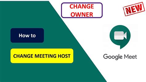 how to change the ownership of a meeting link change host in google