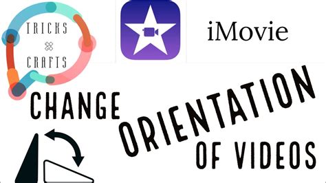 how to change video orientation in imovie