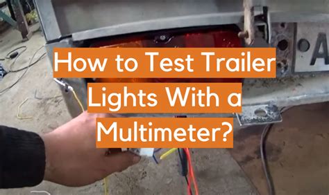 how to check trailer lights with multimeter