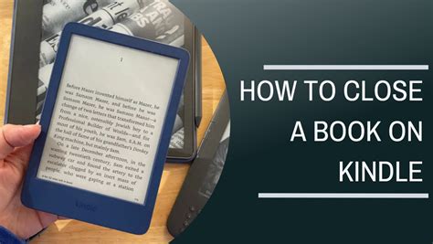 How To Close A Book On Kindle