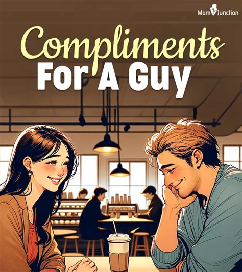 How To Compliment A Guy