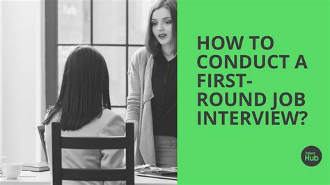 how to conduct a first round interview