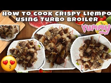 how to cook liempo in turbo broiler