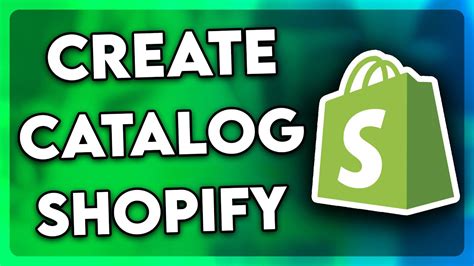 How To Create A Catalog On Shopify