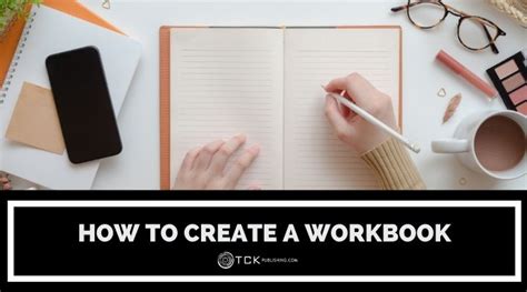 How To Create A Workbook Tips Tools And Writing Workbook - Writing Workbook