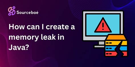 how to create memory leak in java