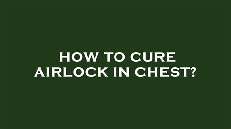 how to cure airlock in body