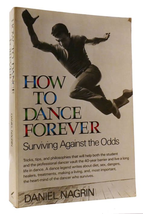 how to dance forever surviving against the odds