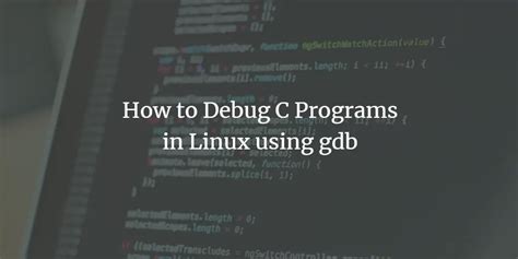 how to debug c++ in linux