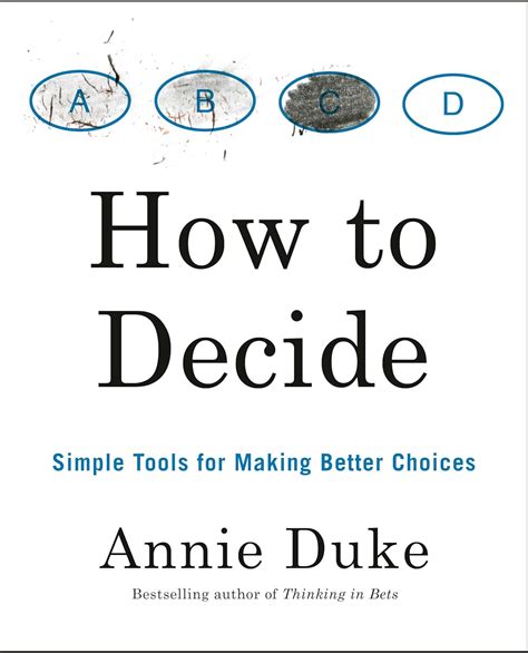 How To Decide Simple Tools For Making Better Choices