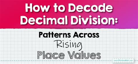 How To Decode Decimal Division Patterns Across Rising Division Patterns With Decimals - Division Patterns With Decimals