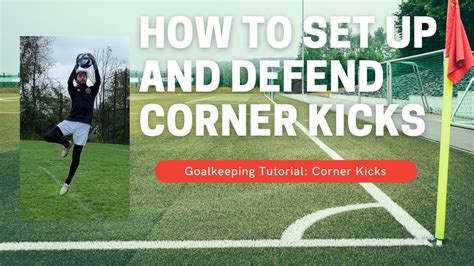 how to defend corner kicks