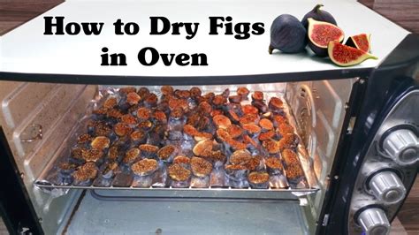 how to dehydrate figs in oven