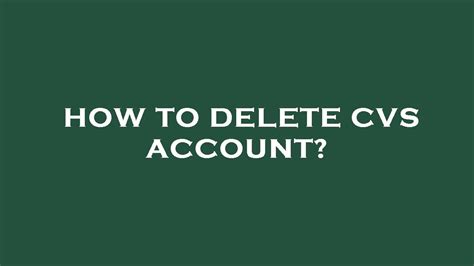 how to delete cvs career account