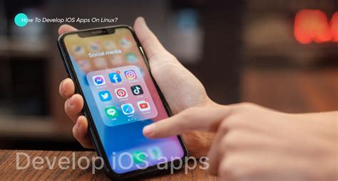 how to develop ios apps on linux