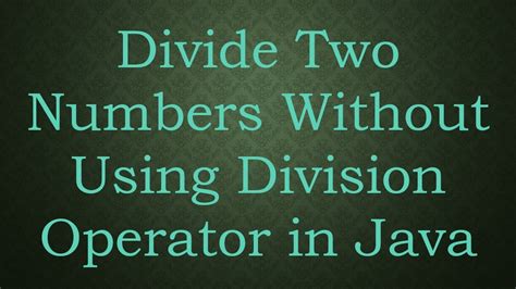 how to divide two numbers in java