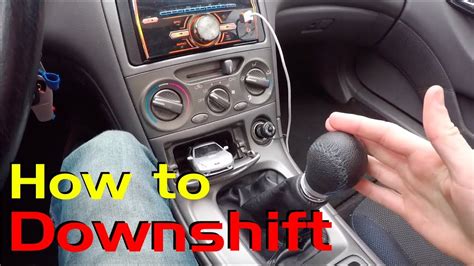 How To Downshift A Manual Car
