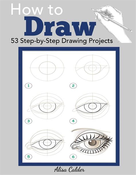 How To Draw 53 Step By Step Drawing Projects Begi