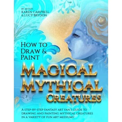 How To Draw Magical Creatures And Mythical Beasts