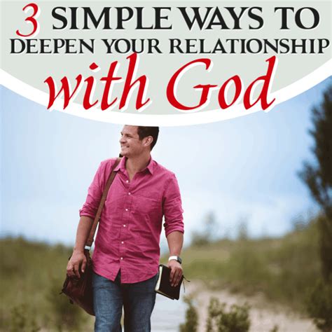 how to enhance your relationship with god