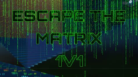How To Escape Matrix