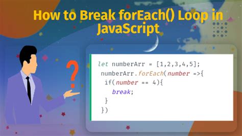 How To Exit Foreach Loop In Javascript