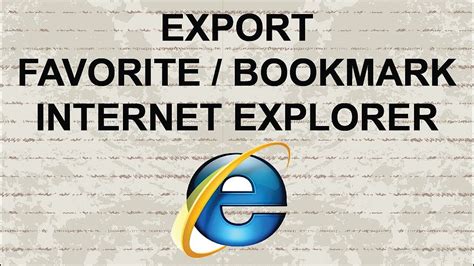 how to export bookmarks in internet explorer