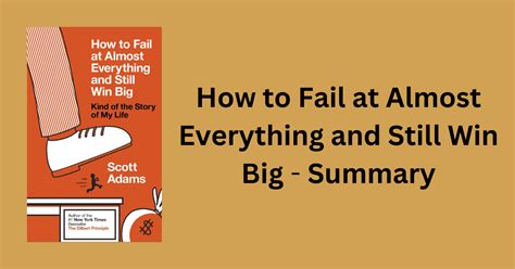 How To Fail At Almost Everything And Still Win Big: Kind Of The Story Of My Life