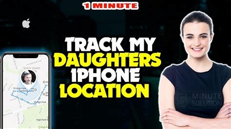 how to find my daughters iphone location